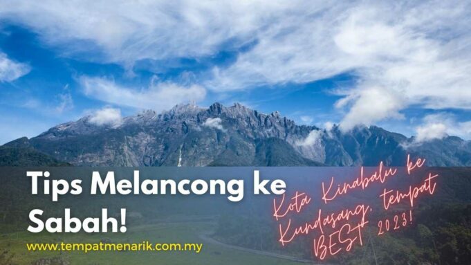 Tips Melancong ke Sabah & Beberapa Tempat BEST Untuk Dilawati